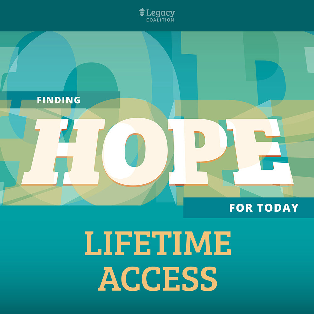 Finding Hope for Today – Lifetime Access