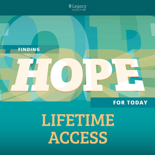 Finding Hope for Today – Lifetime Access