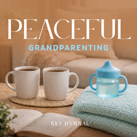 Sky Hymnal - Peaceful Grandparenting
