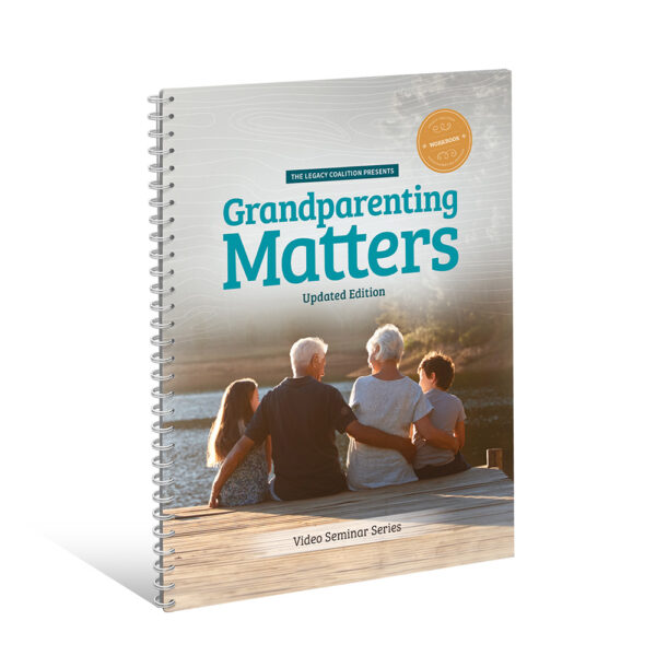 Grandparenting Matters Seminar Workbook (Updated Edition!)